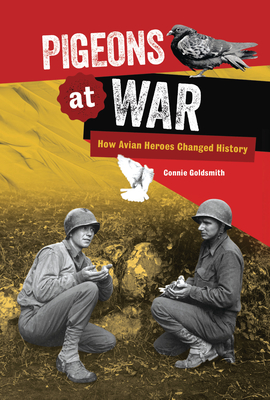 Pigeons at War: How Avian Heroes Changed History Cover Image
