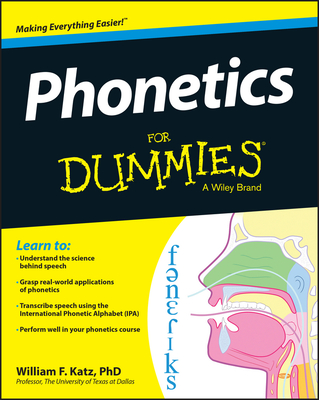 Phonetics for Dummies By William F. Katz Cover Image