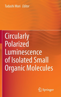 Circularly Polarized Luminescence of Isolated Small Organic Molecules Cover Image