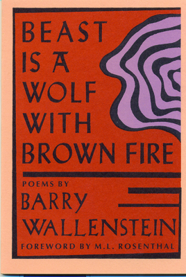 Beast Is a Wolf with Brown Fire (New Poets of America #2)
