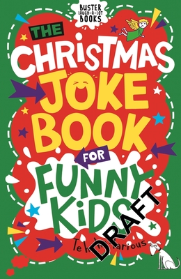 The Christmas Joke Book for Funny Kids (Buster Laugh-a-lot Books) Cover Image