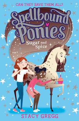 Sugar and Spice (Spellbound Ponies #2)