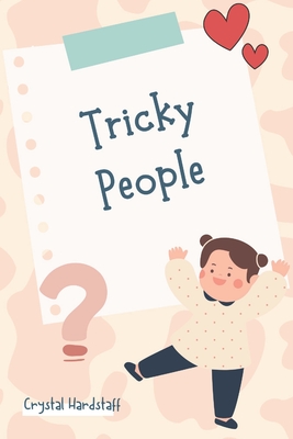 Tricky People: The New Way To Talk To Your Child About 'Stranger Danger'  (Paperback)