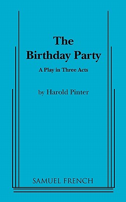 The Birthday Party: A Play in Three Acts Cover Image