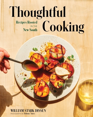 Thoughtful Cooking: Recipes Rooted in the New South Cover Image