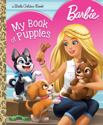 Barbie: My Book of Puppies (Barbie) (Little Golden Book) Cover Image