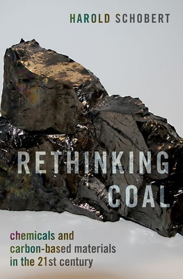 Rethinking Coal: Chemicals and Carbon-Based Materials in the 21st Century Cover Image