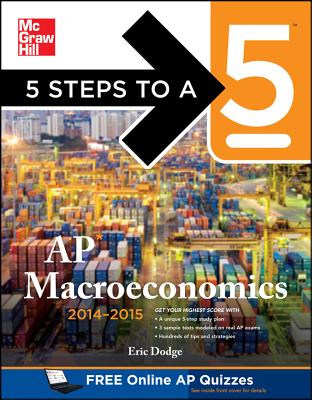5 Steps to a 5 AP Macroeconomics, 2014-2015 Edition Cover Image