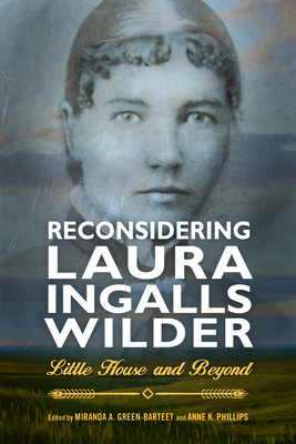 Reconsidering Laura Ingalls Wilder: Little House and Beyond (Children's Literature Association) Cover Image