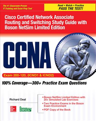 CCNA Cisco Certified Network Associate Routing and Switching Study Guide (Exams 200-120, Icnd1, & Icnd2), with Boson Netsim Limited Edition (Certification Press) Cover Image