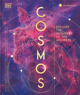 Cosmos: Space as You've Never Seen it Before (DK Secret World Encyclopedias)