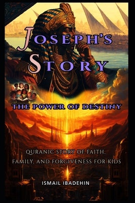 Joseph's Story: The Power of Destiny Cover Image