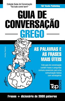 Guia de Conversação Português-Grego e vocabulário temático 3000 palavras By Andrey Taranov Cover Image