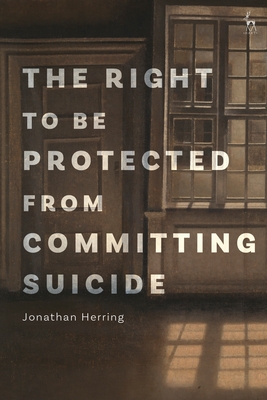 The Right to Be Protected from Committing Suicide Cover Image