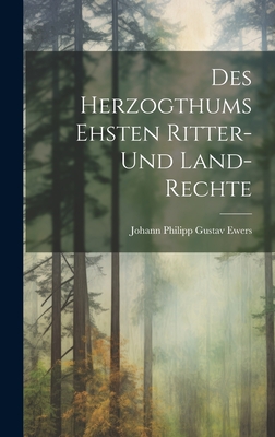 Des Herzogthums Ehsten Ritter- und Land-Rechte Cover Image