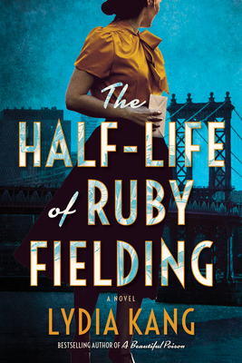 Cover for The Half-Life of Ruby Fielding