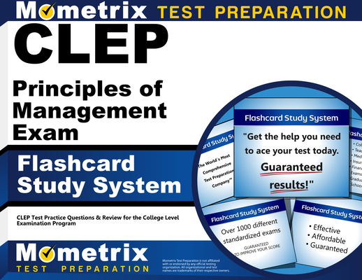 CLEP Principles of Management Exam Flashcard Study System: CLEP Test Practice Questions & Review for the College Level Examination Program Cover Image