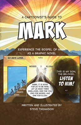 A Cartoonist's Guide to the Gospel of Mark: A 30-page, full-color Graphic Novel Cover Image