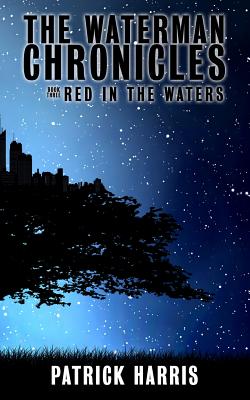 The Waterman Chronicles 3: Red in the Waters By Patrick Harris Cover Image