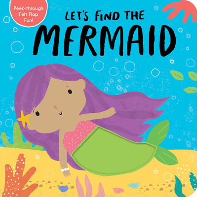 Let's Find the Mermaid By Tiger Tales, Alex Willmore (Illustrator) Cover Image