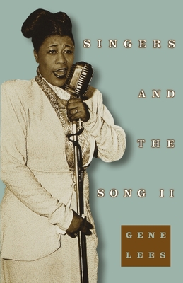 Singers and the Song II By Gene Lees Cover Image