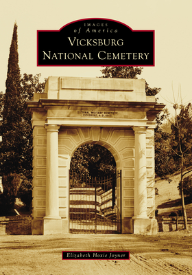 Vicksburg National Cemetery (Images of America)