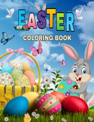 Easter Coloring Book: A Collection of Fun and Easy Happy Easter Eggs Coloring Pages for Kids - Makes a perfect gift for Easter - Toddlers & By Wafa Hamdan Cover Image