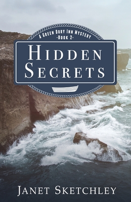 Hidden Secrets: A Green Dory Inn Mystery