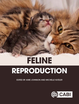 Feline Reproduction By Aime Johnson (Editor), Michelle Kutzler (Editor) Cover Image