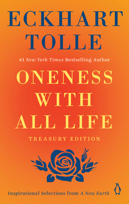 Oneness with All Life: Inspirational Selections from A New Earth By Eckhart Tolle Cover Image