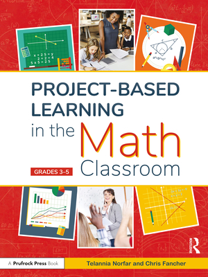 Project-Based Learning in the Math Classroom: Grades 3-5 Cover Image
