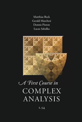 A First Course in Complex Analysis By Matthias Beck, Et Al Cover Image