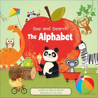 See and Search the Alphabet (My First Books) By Kathy Broderick, Tony Neal (Illustrator) Cover Image