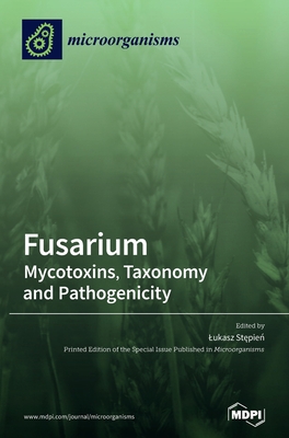 Fusarium: Mycotoxins, Taxonomy and Pathogenicity Cover Image