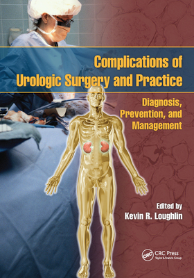 語学+参考書 Complications of Urologic Surgery: Prevention and Management Complications of Urologic Surgery: Prevention and Management
