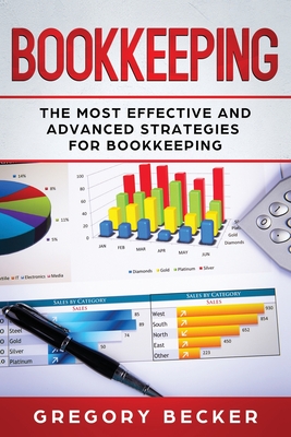 Bookkeeping: The Most Effective and Advanced Strategies for Bookkeeping Cover Image