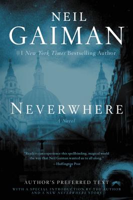 Neverwhere: Author's Preferred Text By Neil Gaiman Cover Image