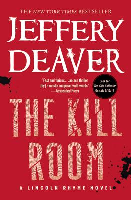 The Kill Room (A Lincoln Rhyme Novel #11)