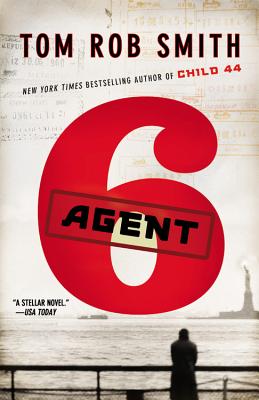 Cover for Agent 6 (The Child 44 Trilogy #3)