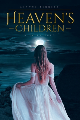 Heaven's Children: A Fairy Tale Cover Image