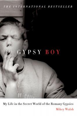 Cover Image for Gypsy Boy: My Life in the Secret World of the Romany Gypsies