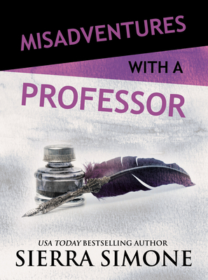 Misadventures with a Professor By Sierra Simone Cover Image