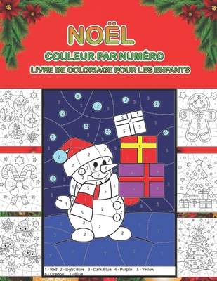 Noël couleur par numéro livre de coloriage pour les enfants: Noël