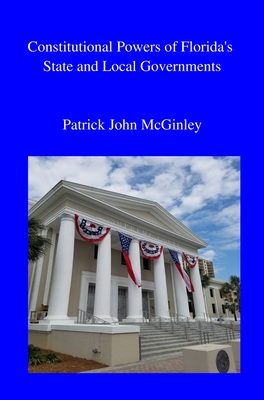 Constitutional Powers of Florida's State and Local Governments Cover Image