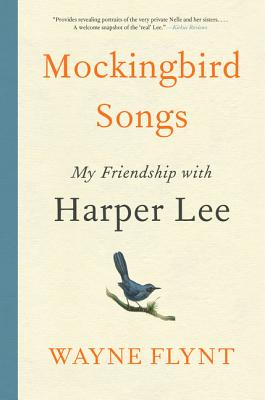 Mockingbird Songs: My Friendship with Harper Lee Cover Image