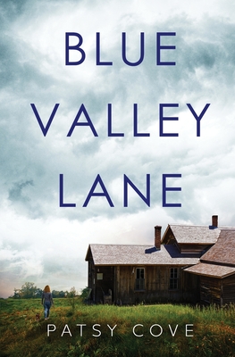 Blue Valley Lane By Patsy Cove Cover Image