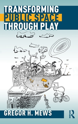 Transforming Public Space Through Play