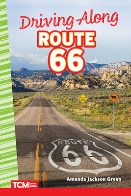Driving Along Route 66 (Primary Source Readers) By Amanda Jackson Green Cover Image