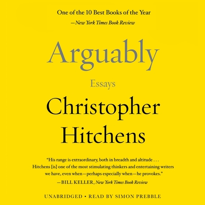 Arguably: Essays by Christopher Hitchens Cover Image