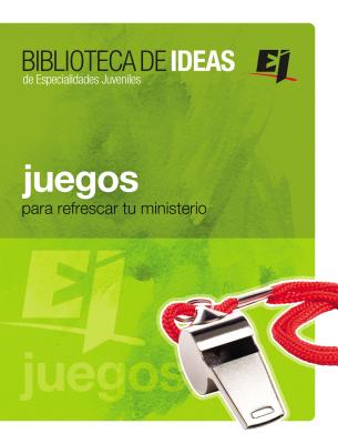 Juegos: Biblioteca de Ideas: Para Refrescar Tu Ministerio (Especialidades Juveniles / Biblioteca de Ideas)